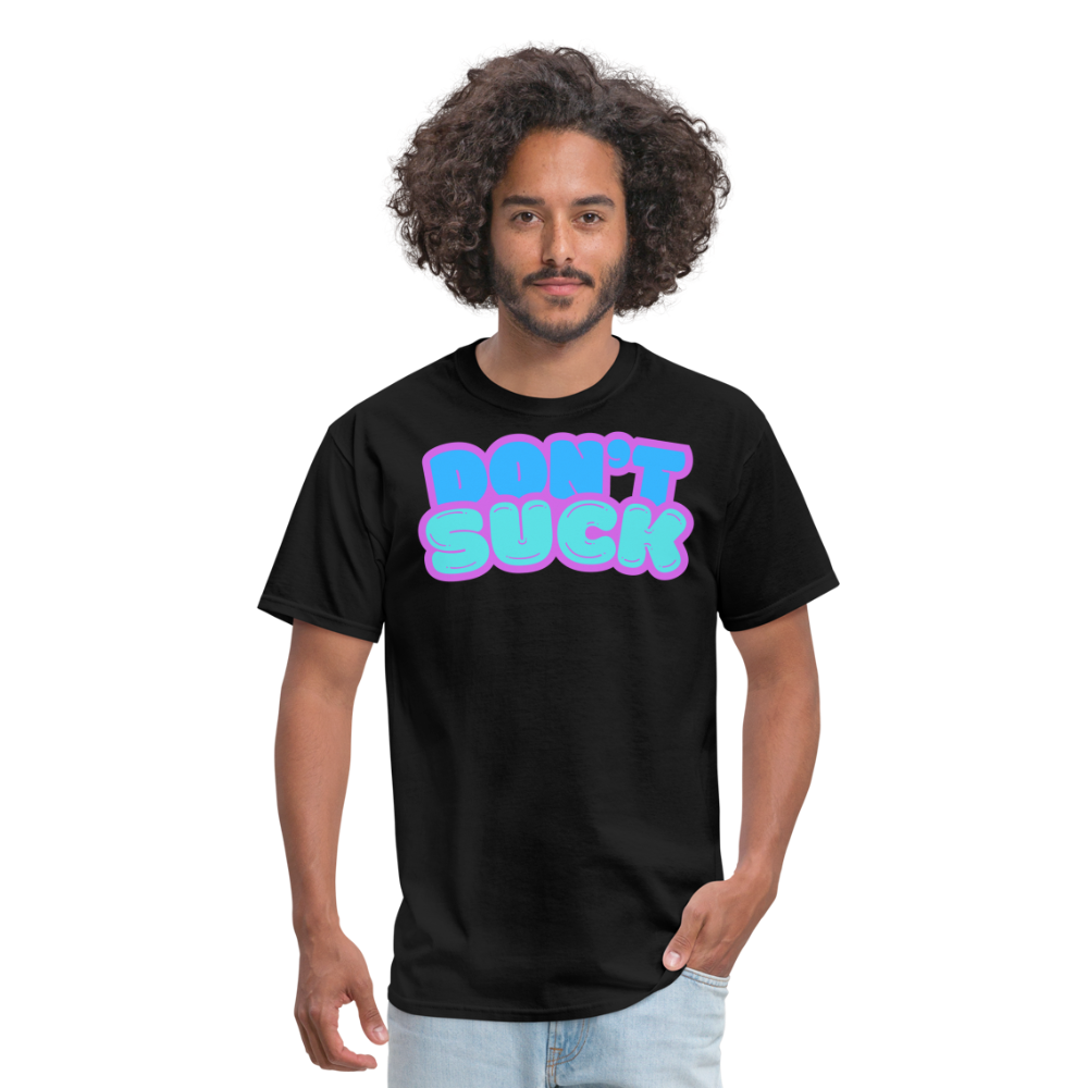 Don’t Suck T-Shirt - black