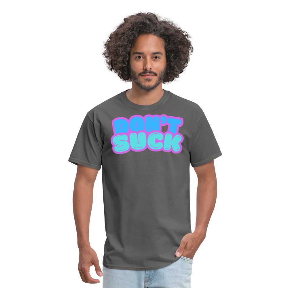 Don’t Suck T-Shirt - charcoal