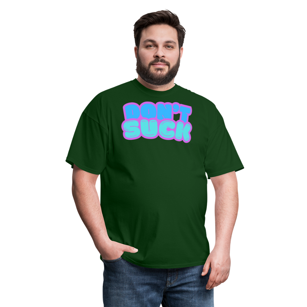 Don’t Suck T-Shirt - forest green