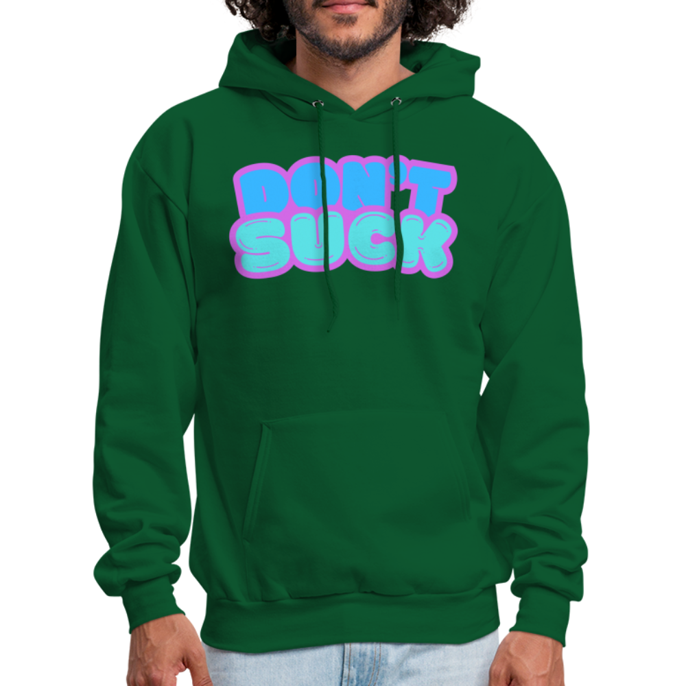 Don’t Suck Hoodie - forest green