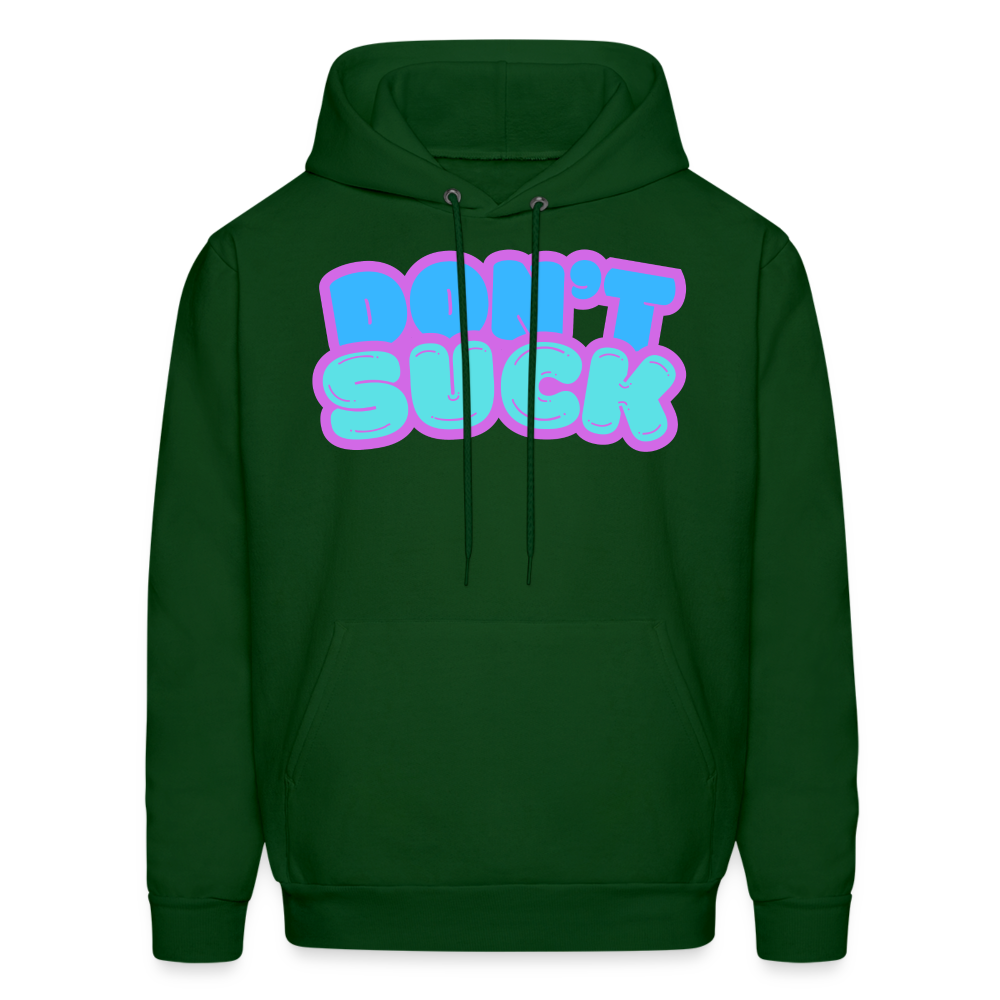 Don’t Suck Hoodie - forest green