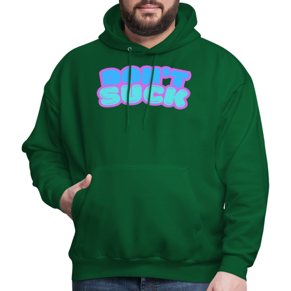 Don’t Suck Hoodie - forest green