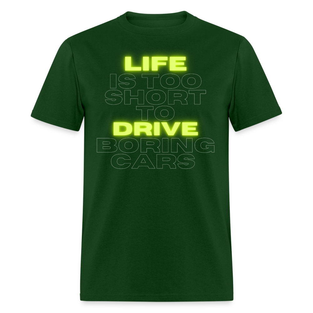 Don’t Be Boring T-Shirt - forest green